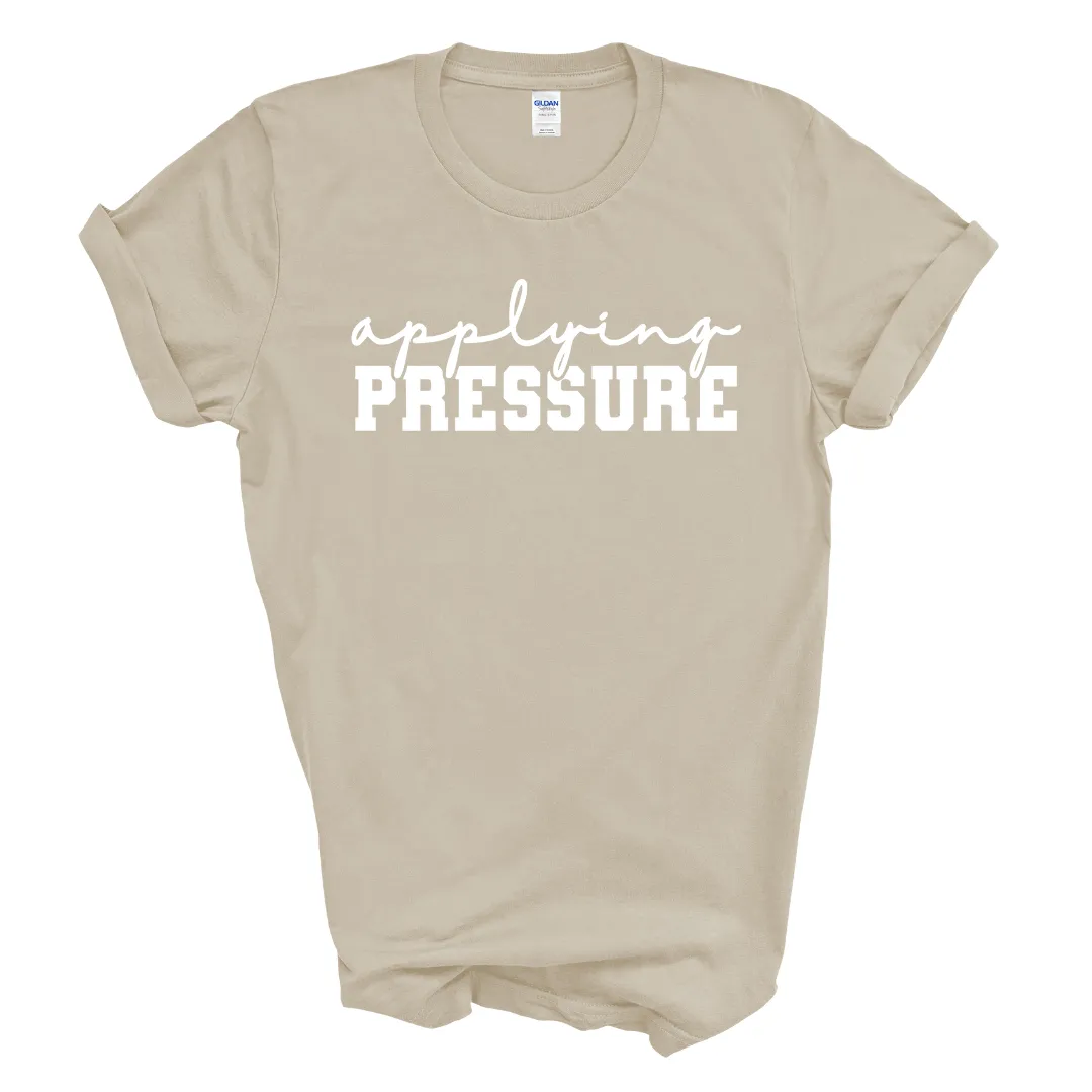 Applying Pressure T-Shirt (White Print)