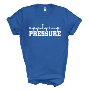 Applying Pressure T-Shirt (White Print)