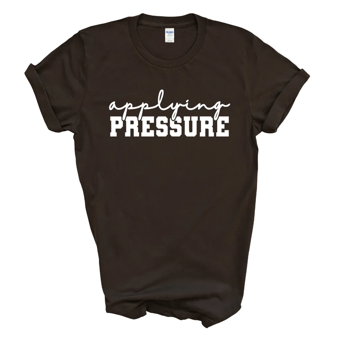 Applying Pressure T-Shirt (White Print)