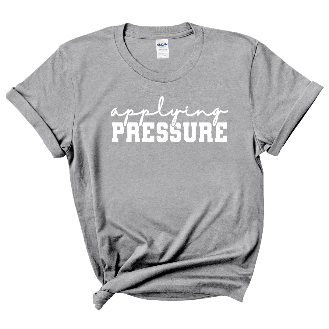 Applying Pressure T-Shirt (White Print)