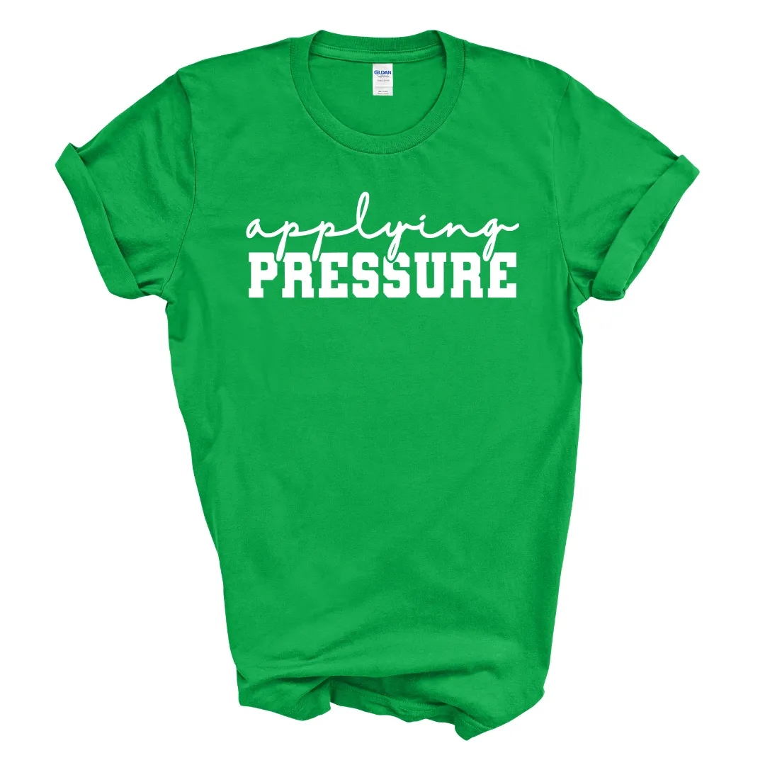 Applying Pressure T-Shirt (White Print)